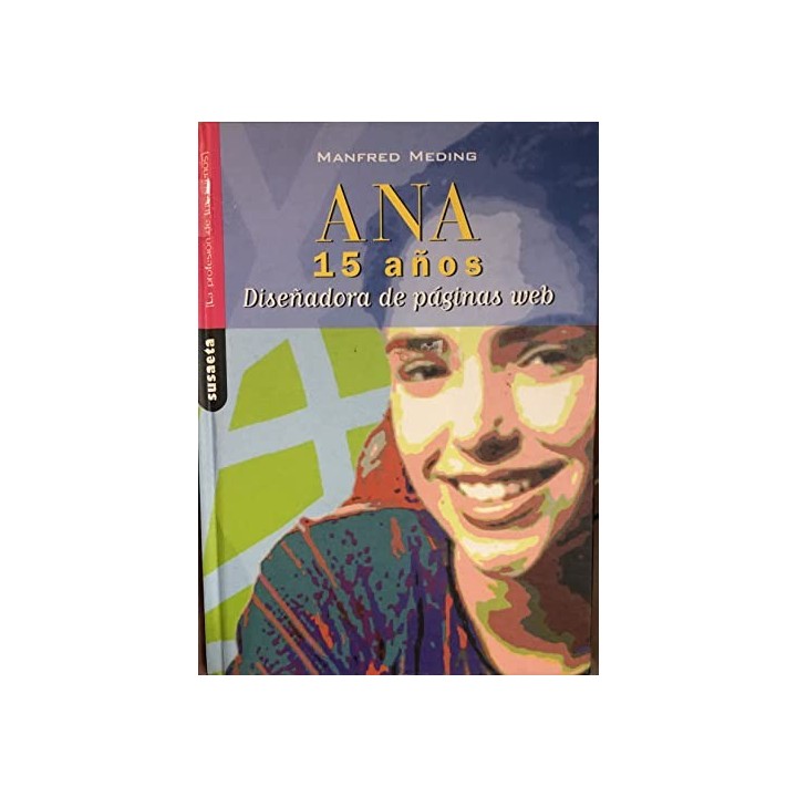 ANA, 15 AÑOS. Diseñadora de paginas Web.